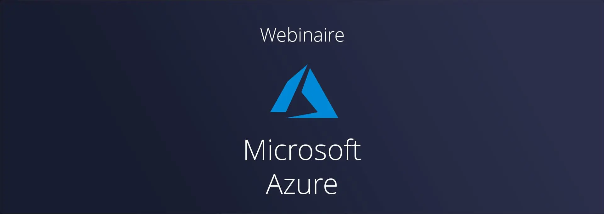 Actualités Webinaires - Microsoft Azure