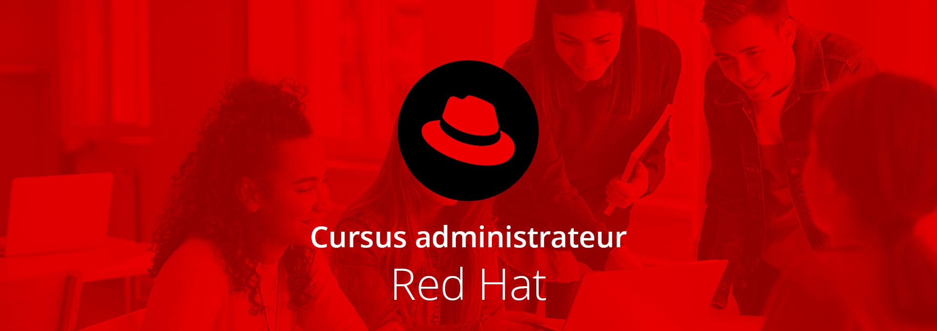 Actualités Offres Spéciales - Cursus administrateur Red Hat