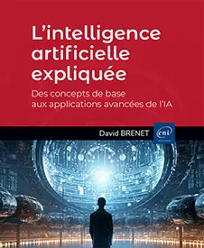 Livre ENI Editions - L’intelligence artificielle expliquée