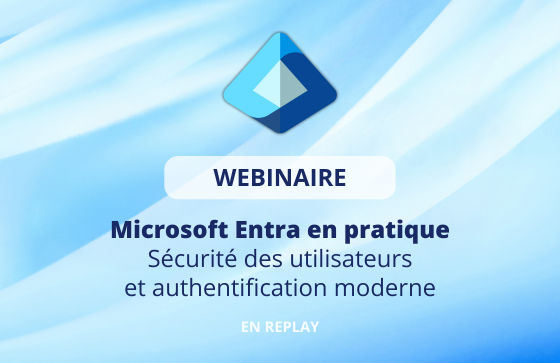 Webinaire Microsoft Entra en replay