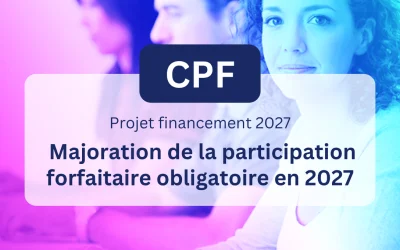 CPF : le reste à charge pourrait passer à 350 € avec le budget 2027
